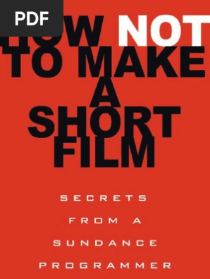 How Not To Make A Short Film Filmmaking Documentary Film - 