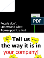 People don’t understand what Powerpoint is for
