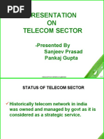 Presentation ON Telecom Sector: - Presented by Sanjeev Prasad Pankaj Gupta