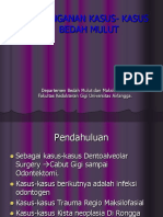 Penanganan Kasus - Kasus Bedah Mulut