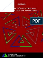 Fundación Cambio Democrático - 2014 - Manual de construcción de consensos. Los procesos colaborativos.pdf