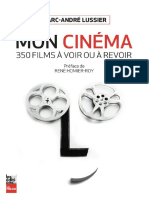 Mon Cinema, 350 Films A Voir Et - Marc-Andre Lussier PDF