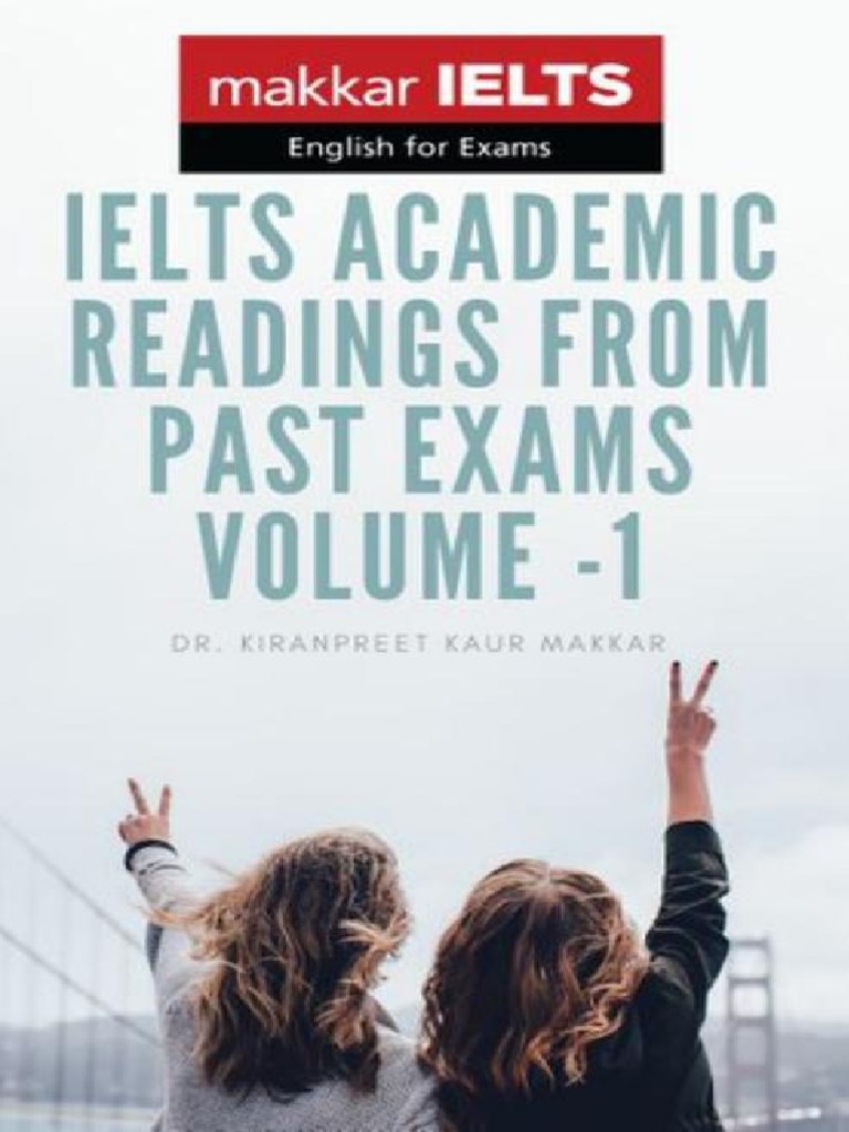 Makkar Kiranpreet Kaur Ielts Academic Readings From Past Exa | PDF