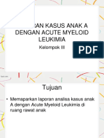 LAPORAN KASUS ANAK A DENGAN ACUTE MYELOID LEUKIMIA.pptx