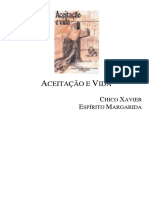 Chico Xavier - Livro 318 - Ano 1989 - Aceitacao e Vida
