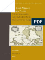 Takao Abe - The Jesuit Mission To New France - A New Interpretation in The Light of The Earlier Jesuit Experience in Japan (Studies in The History of