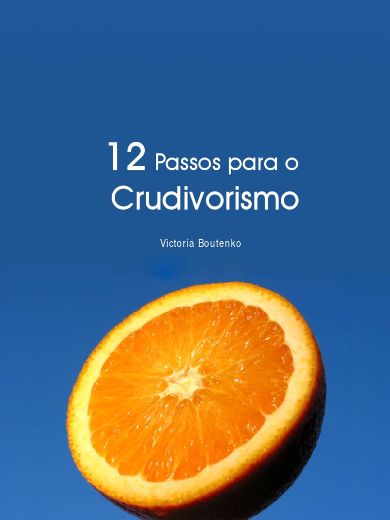 Victoria Boutenko - 12 Passos para o Crudivorismo PDF | PDF | Oxigênio ...