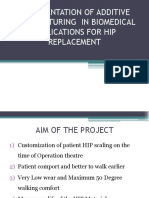 Implementation of Additive Manufacturing in Biomedical Applications For Hip Replacement