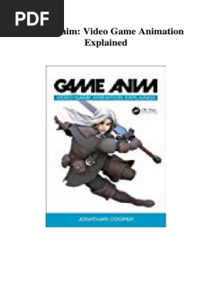 Game Anim: Video Game Animation Guide | PDF
