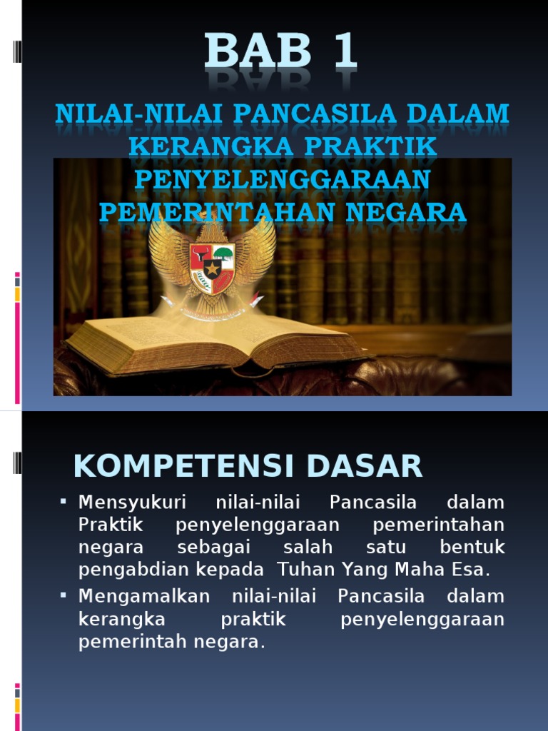 Bab 1 Nilai Nilai Pancasila Dalam Kerangka Praktik Penyelenggaraan Pemerintahan Negara Ppt