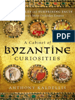 Anthony Kaldellis - A Cabinet of Byzantine Curiosities (2017, Oxford University Press)