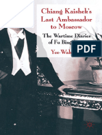Yee-Wah Foo - Chiang Kaishek's Last Ambassador To Moscow - The Wartime Diaries of Fu Bingchang (2011, Palgrave Macmillan)