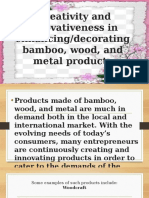 Creativity in enhancing bamboo, wood, metal products