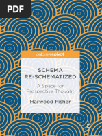 Harwood Fisher (Auth.) - Schema Re-Schematized - A Space For Prospective Thought - Palgrave Macmillan (2017)