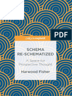 Harwood Fisher (Auth.) - Schema Re-Schematized - A Space For Prospective Thought - Palgrave Macmillan (2017)