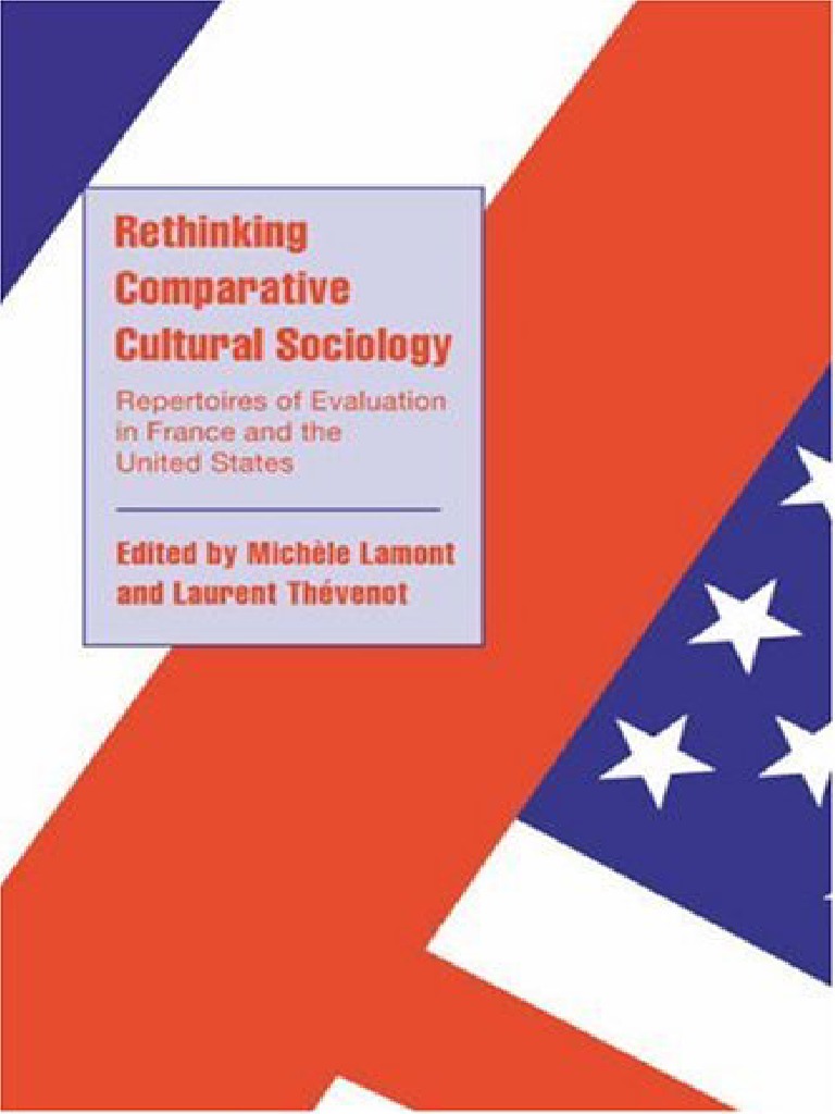 Cambridge Cultural Social Studies) Michèle Lamont, Laurent Thévenot - Rethinking Comparative Cultural Sociology