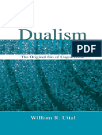 Uttal, W. R. (2004). Dualism The original sin of cognitivism. Mahwah, NJ Lawrence