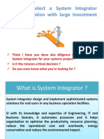 Choose Your System Integrator For Huge Project Investment