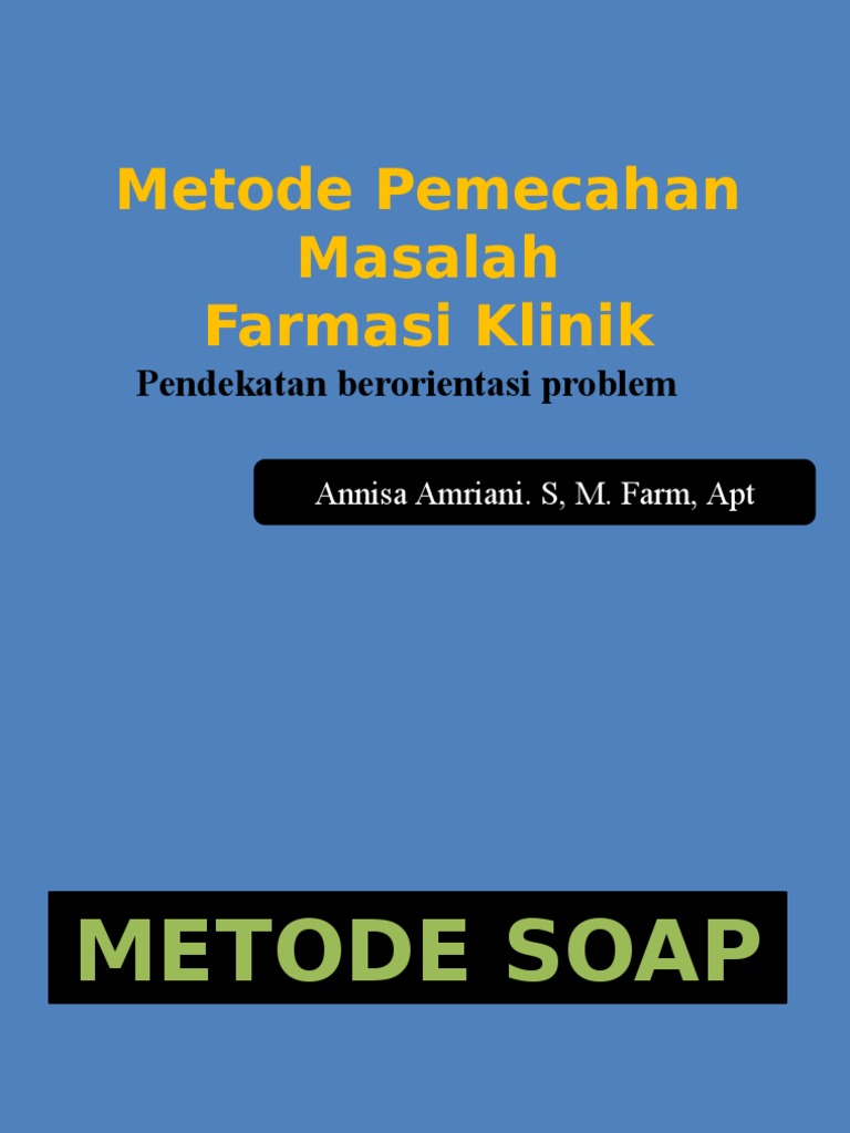 Metode SOAP dalam Farmasi Klinik | PDF