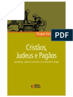 Cristãos, Judeus e Pagãos (Acusações, Críticas e Conflitos no Cristianismo Antigo) - Roque-Frangiotti.pdf