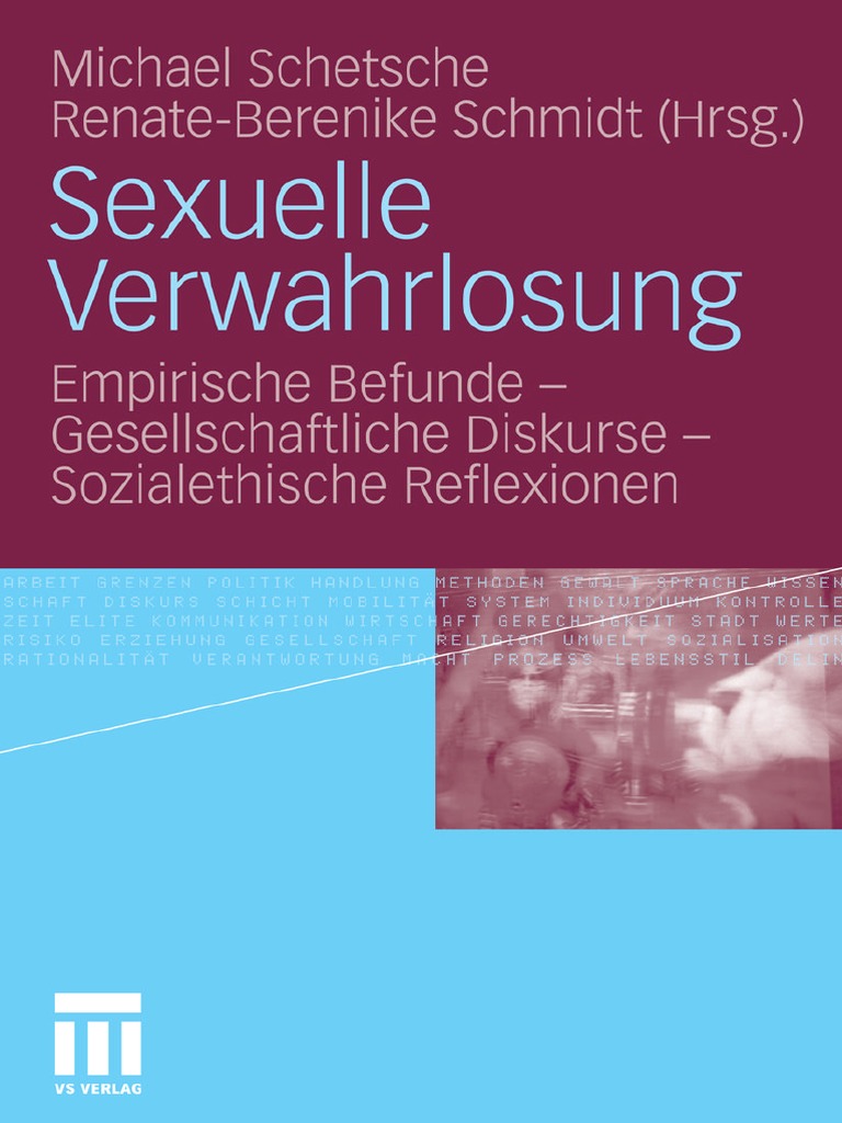 Michael Schetsche, Renate-Berenike Schmidt - Sexuelle Verwahrlosung - Empirische Befunde - Gesellschaftliche Diskurse Bild Bild