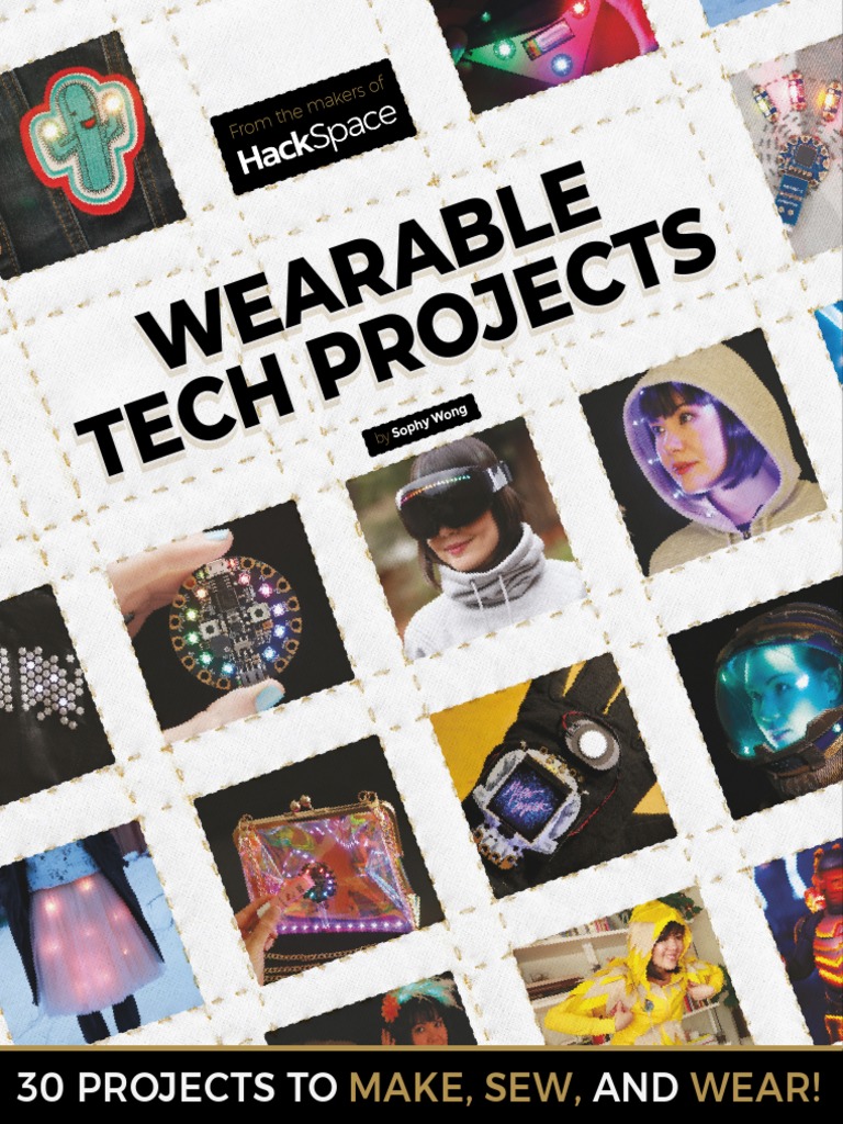 Wearable Tech Projects PDF | PDF | E Textiles | Arduino