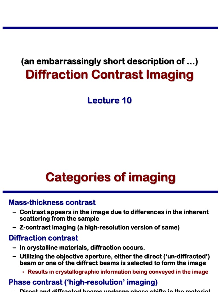 Diffraction Contrast Imaging Lecture | PDF | Diffraction | Materials ...