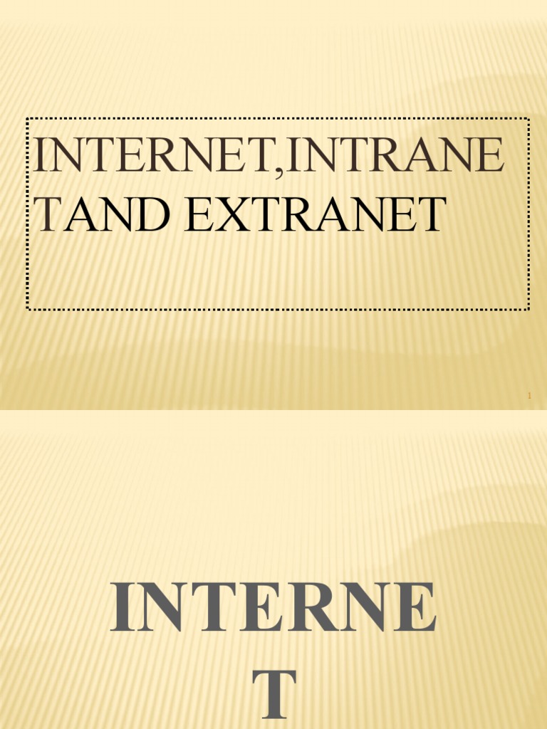 Internet, Intranet, and Extranet Explained | PDF | Internet | Networks