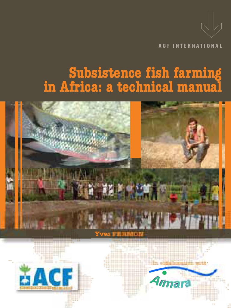 Subsistence Fish Farming in Africa A Technical Manual 10.2013 3, PDF, Pond