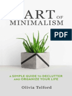The Art of Minimalism - A Simple Guide To Declutter and Organize Your Life
