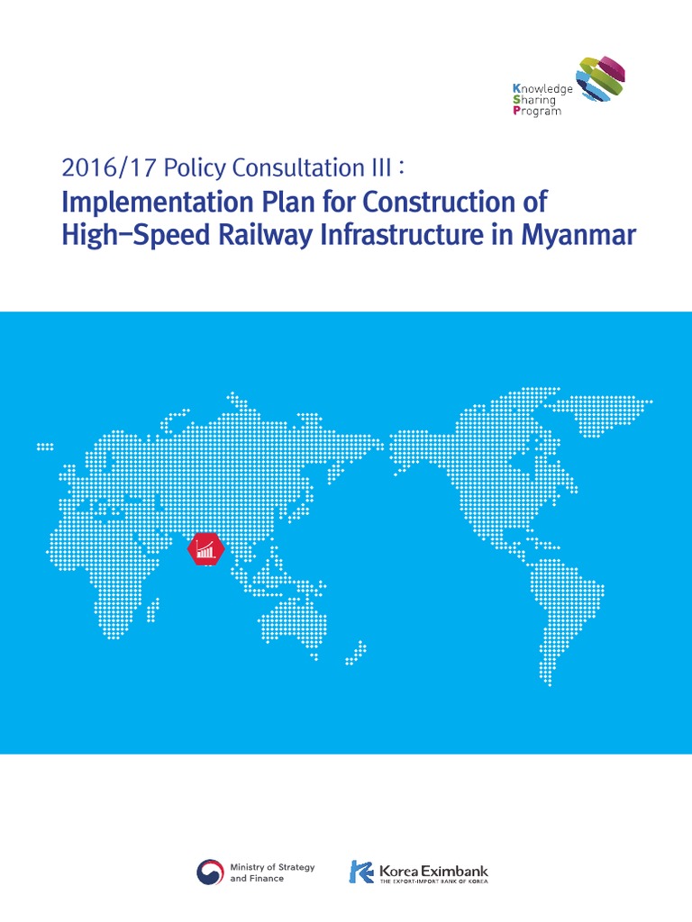 Implementation Plan For Construction of High-Speed Railway Infrastructure  in Myanmar (English) PDF | PDF | High Speed Rail | Land Transport