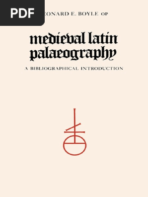 Leonard E Boyle Medieval Latin Palaeography A Bibliographical Introduction University Of Toronto Press 1986 Bibliography Writing