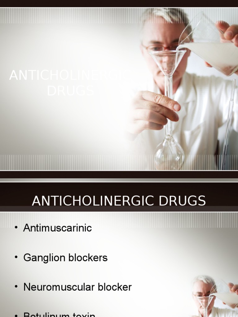 Overview of Anticholinergic Drugs | PDF | Medical Treatments | Drugs ...