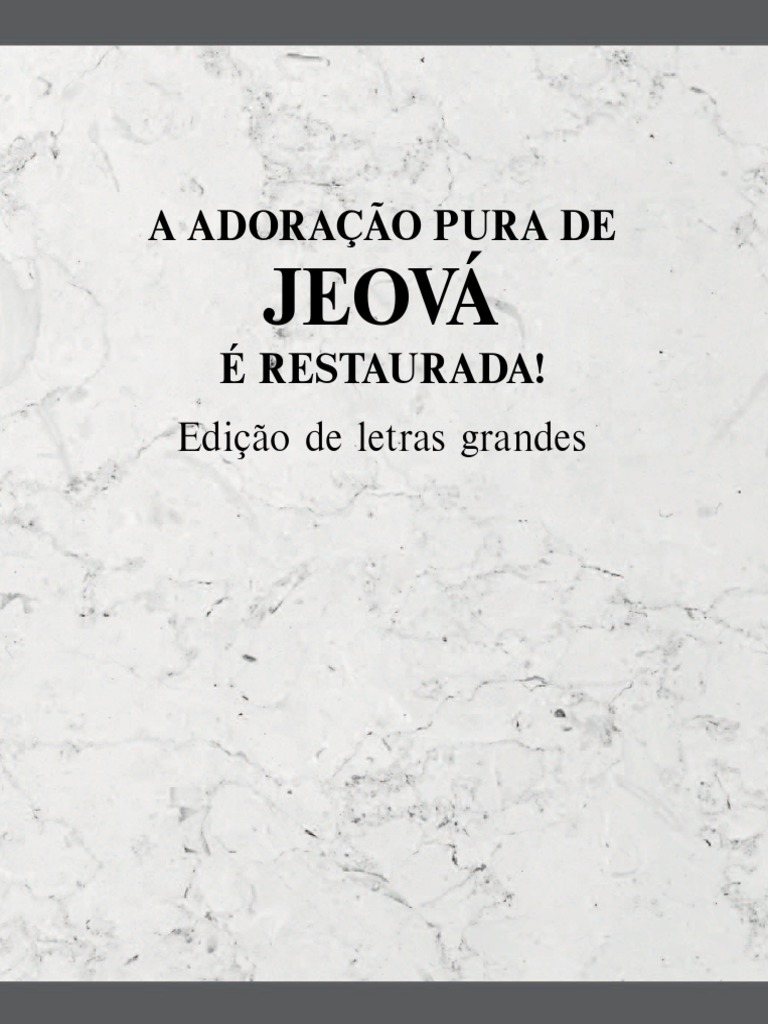 A Adoracao Pura De Jeova E Restaurada Pdf Abraao Adao E Eva