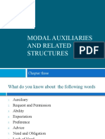 Modal Auxiliaries and Related Structures: Chapter Three
