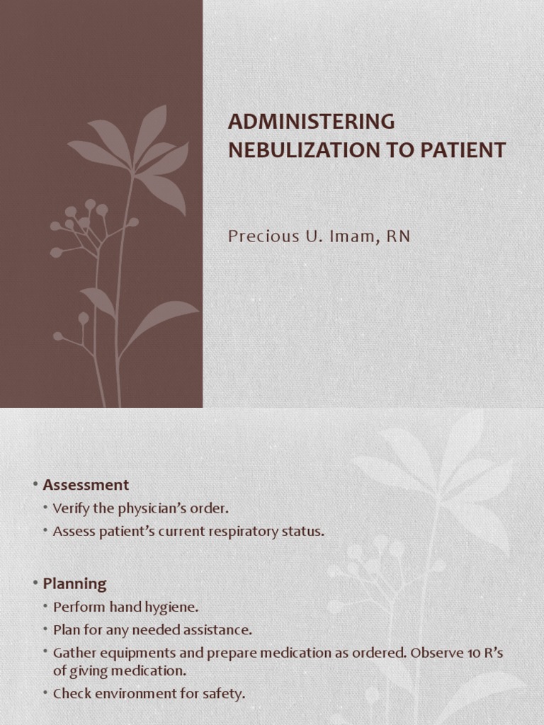 Administering Nebulization To Patient | PDF