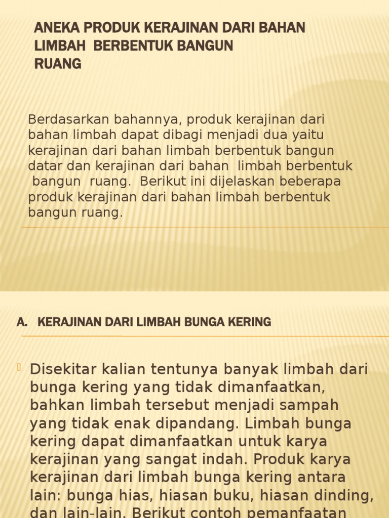 Aneka Produk Kerajinan Dari Bahan Limbah Berbentuk Bangun 3