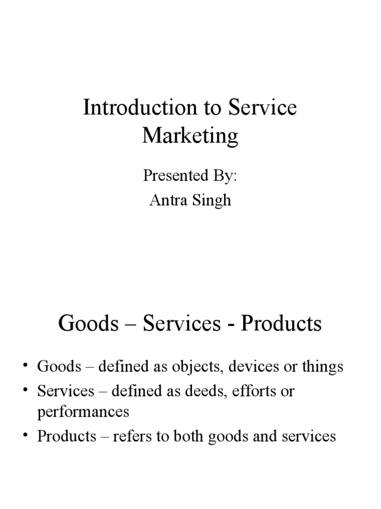Introduction To Service Marketing: Presented By: Antra Singh | PDF ...