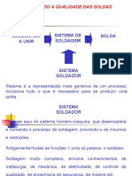 GARANTINDO A QUALIDADE DAS SOLDAS