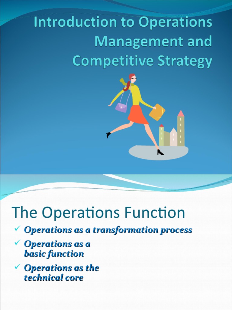 Introduction To Operations Management and Competitive Strategy | PDF ...