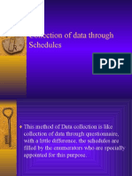 Collection of Data Through Schedules