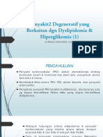Penyakit2 Degeneratif Yang Berkaitan DGN Dyslipidemia & Hiperglikemia
