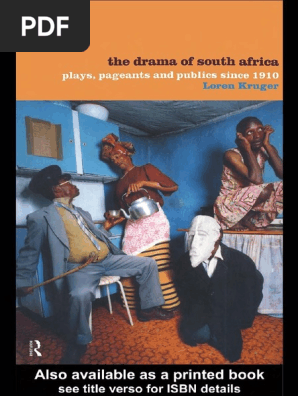 The Drama Of South Africa Plays By Loren Kruger Nelson Mandela Postcolonialism