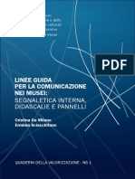 Linee Guida Per La Comunicazione Nei Musei Segnaletica Interna Didascalie e Pannelli. Quaderni Della Valorizzazione NS1