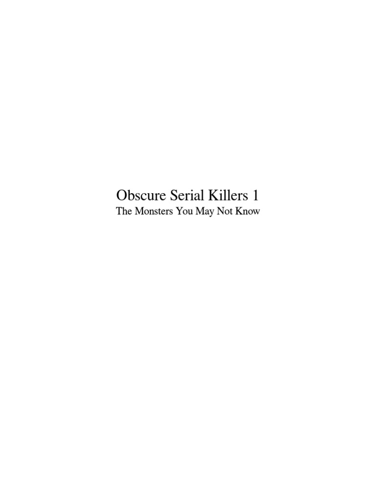 Wikipedia Book Obscure Serial Killers 1 PDF PDF Murderers Criminal Homicide