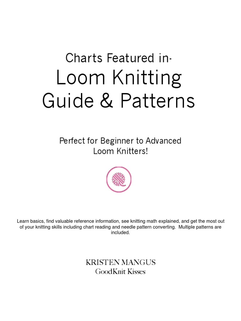 Charts Featured in Loom Knitting Guide Patterns by Kristen Mangus ...