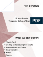 Perl Scripting: M. Varadharajan Thiagarajar College of Engineering