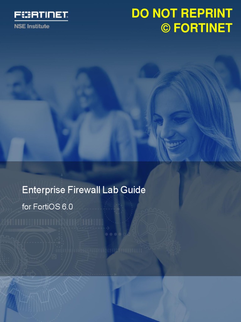 FortiGate Enterprise Firewall 6.0 Lab Guide-Online PDF | PDF | Network ...
