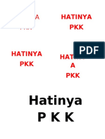 Hatinya PKK