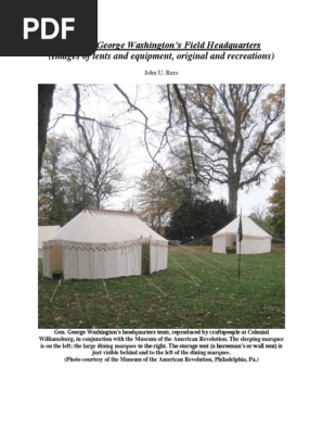 General George Washington’s Field Headquarters (Images of tents and equipment, original and recreations)